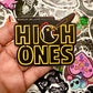 HIGH ONES STICKER 3 inch